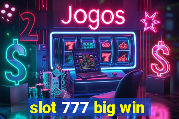 slot 777 big win