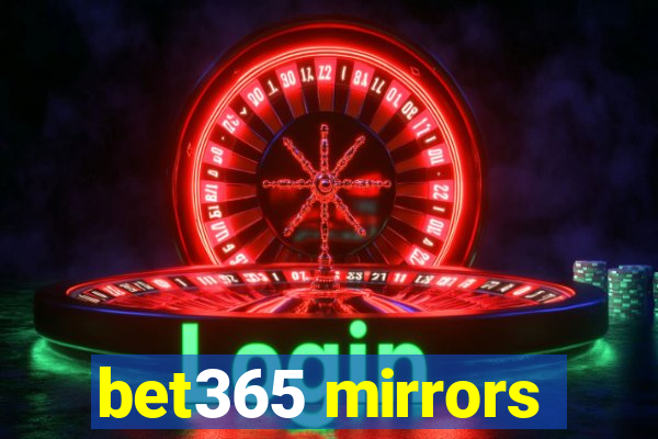 bet365 mirrors