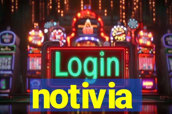 notivia