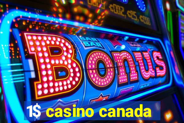 1$ casino canada