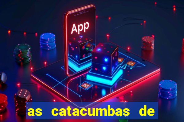 as catacumbas de roma pdf