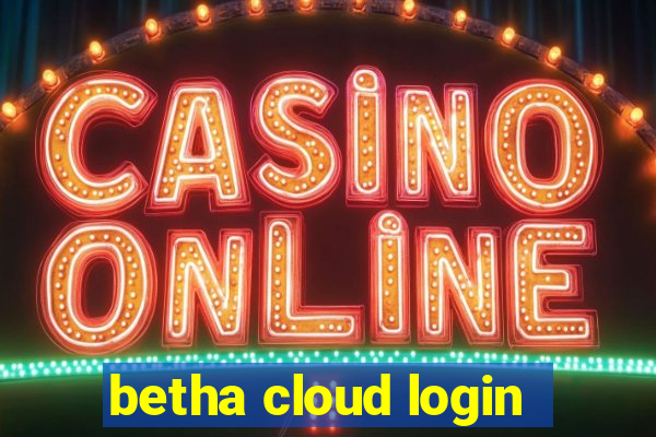 betha cloud login