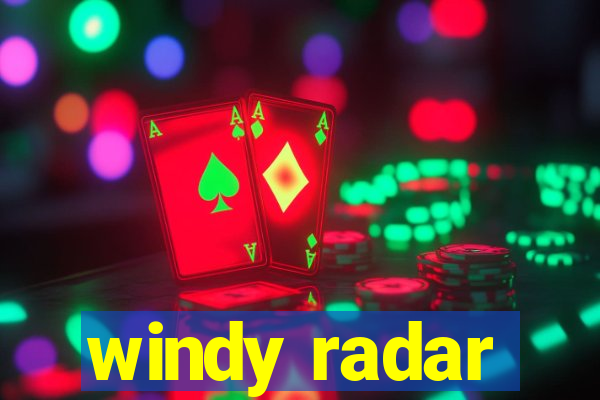 windy radar