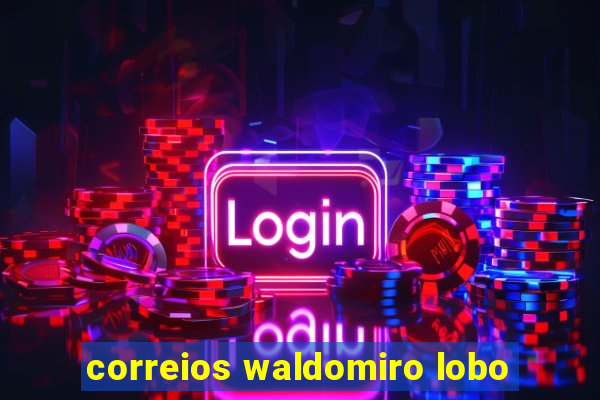 correios waldomiro lobo