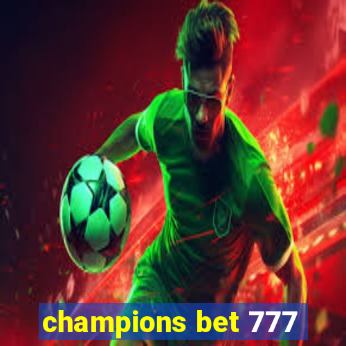 champions bet 777