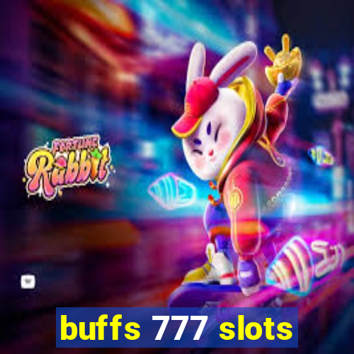 buffs 777 slots