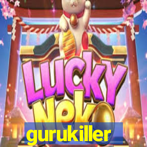 gurukiller