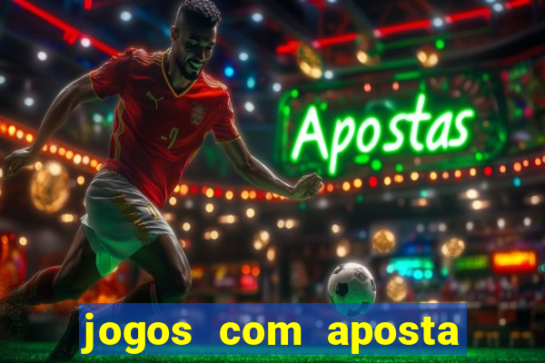 jogos com aposta de 5 reais