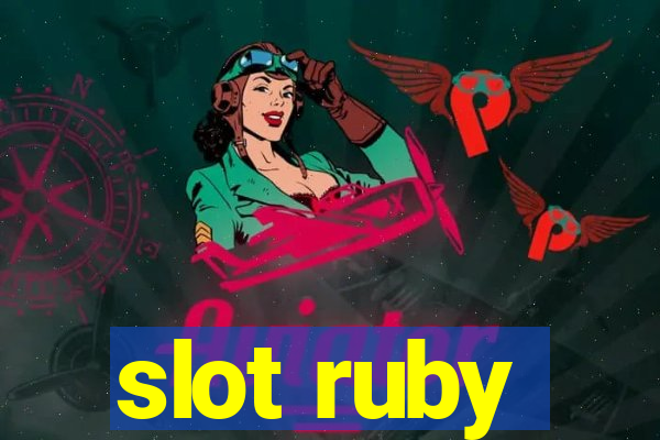 slot ruby