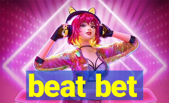 beat bet