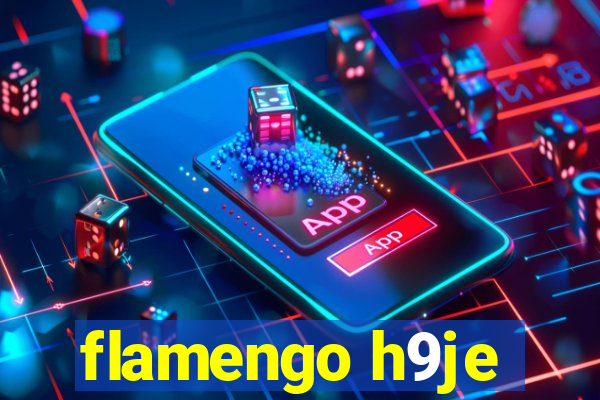 flamengo h9je