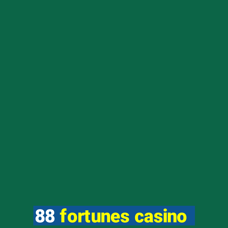 88 fortunes casino