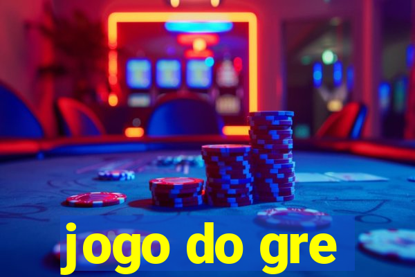 jogo do gre