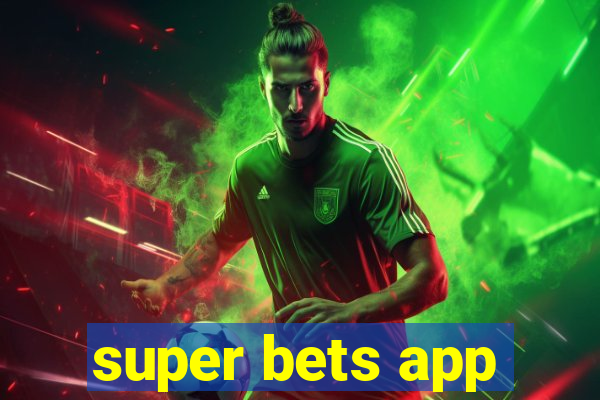 super bets app