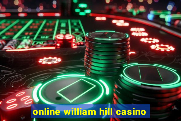 online william hill casino