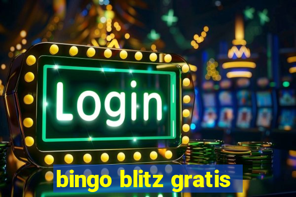 bingo blitz gratis