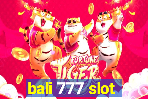 bali 777 slot