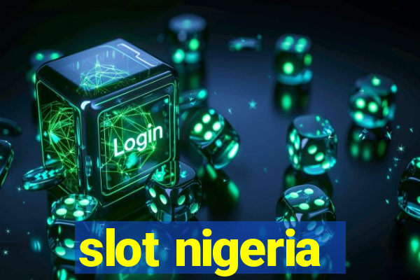 slot nigeria