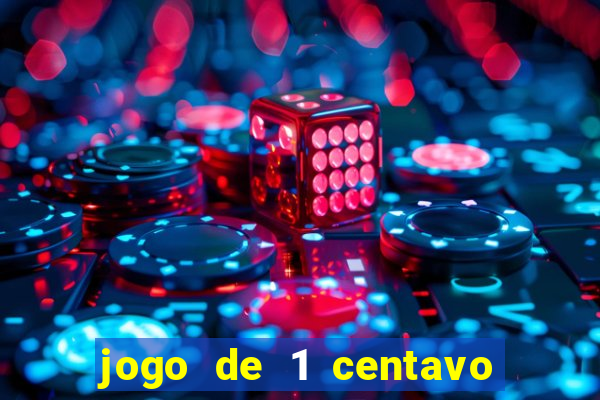 jogo de 1 centavo estrela bet