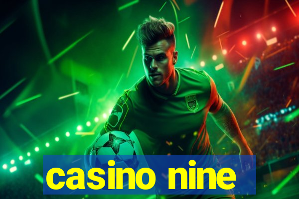 casino nine