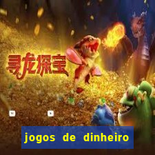 jogos de dinheiro real grátis