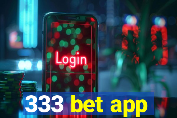 333 bet app