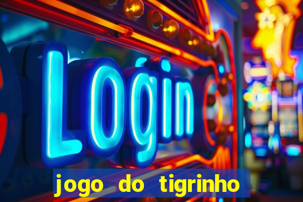 jogo do tigrinho da casa chinesa