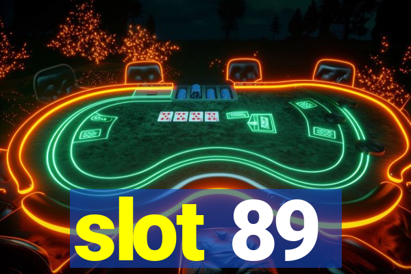 slot 89