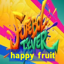 happy fruit