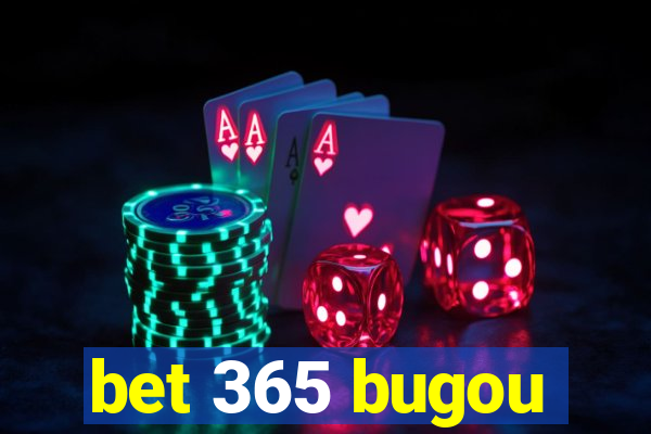 bet 365 bugou