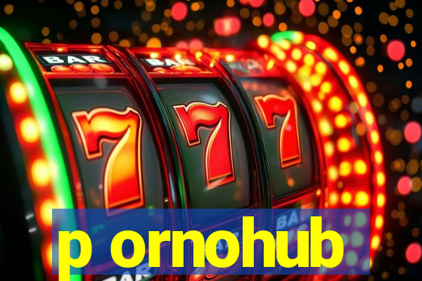 p ornohub