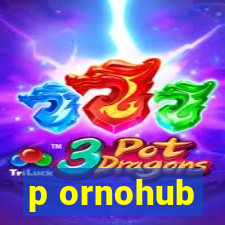 p ornohub