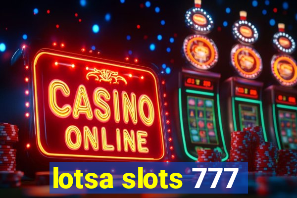 lotsa slots 777