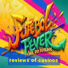 reviews of casinos