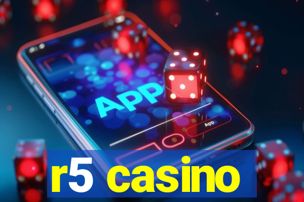 r5 casino