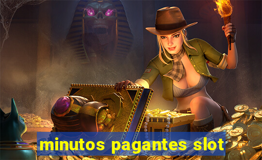 minutos pagantes slot