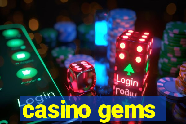 casino gems