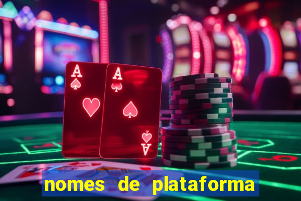 nomes de plataforma de jogos