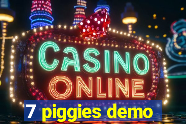 7 piggies demo