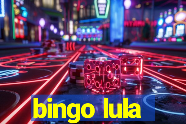 bingo lula