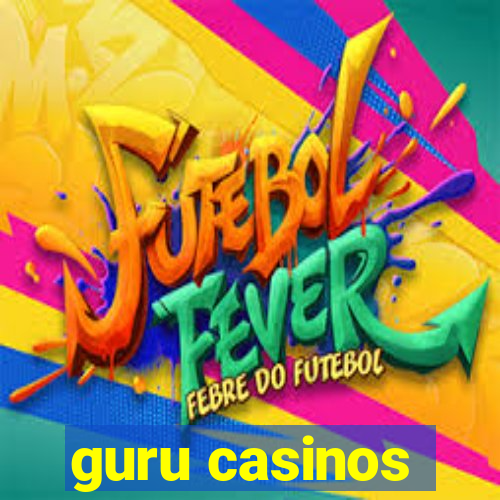 guru casinos