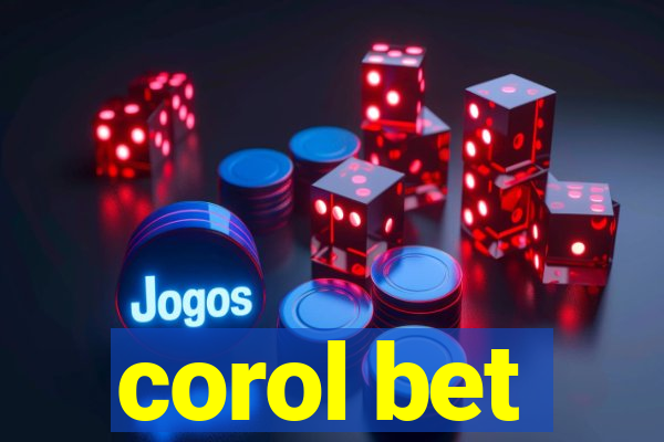 corol bet