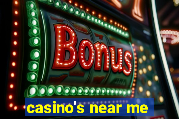 casino's near me