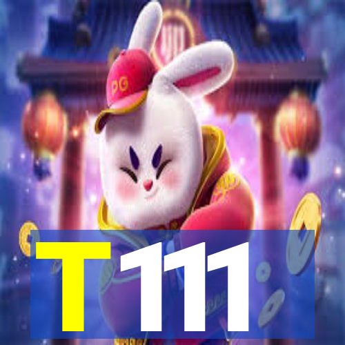 T111