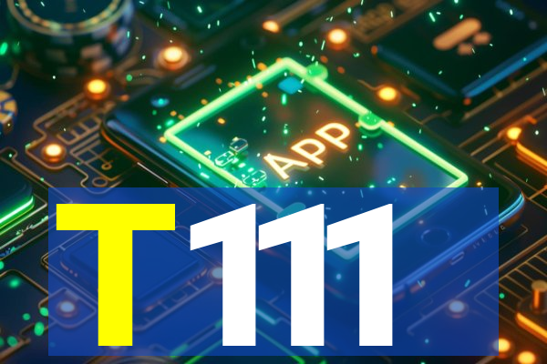 T111