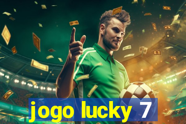 jogo lucky 7