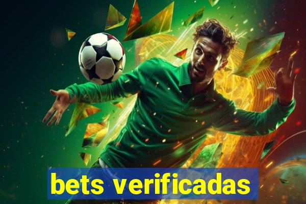 bets verificadas