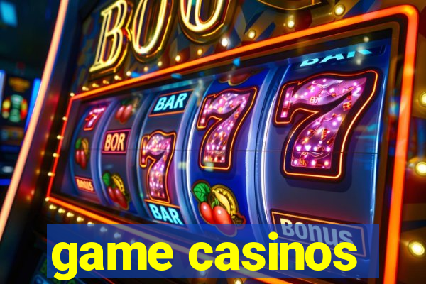 game casinos