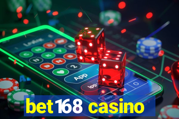 bet168 casino