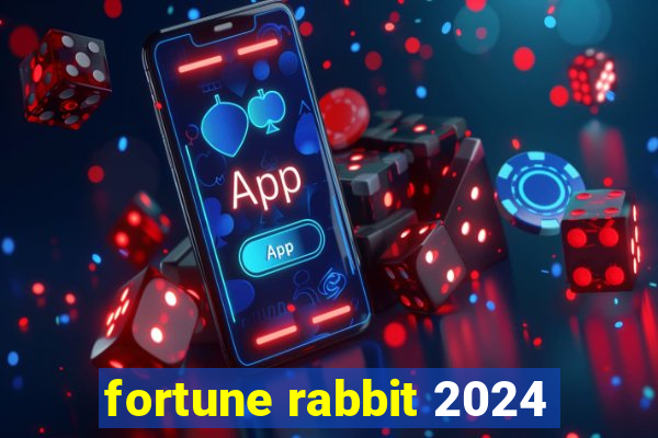 fortune rabbit 2024